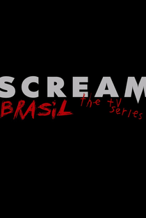 Scream Brasil - Poster / Capa / Cartaz - Oficial 1
