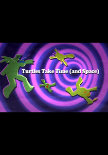 Teenage Mutant Ninja Turtles - Turtles Take Time (And Space) (Teenage Mutant Ninja Turtles - Turtles Take Time (And Space))