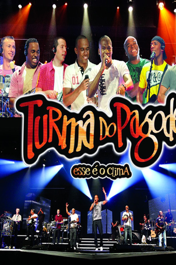 Poster de TV Turma do Pagode - Esse é o Clima (2010)