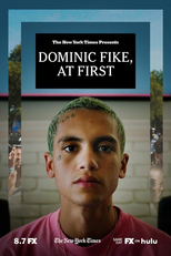The New York Times Presents: Dominic Fike, At First (The New York Times Presents: Dominic Fike, At First)