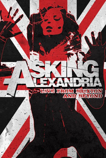 Asking Alexandria: Live From Brixton And Beyond - Poster / Capa / Cartaz - Oficial 1
