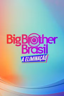 Big Brother Brasil 24: A Eliminação - Poster / Capa / Cartaz - Oficial 2
