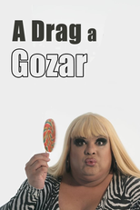 A Drag a Gozar (A Drag a Gozar)