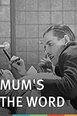 Mum’s the Word (Mum’s the Word)