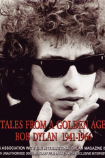Tales From a Golden Age Bob Dylan 1941-1966 (Tales From a Golden Age Bob Dylan 1941-1966)