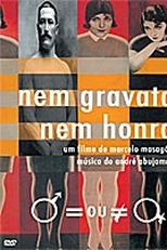 Nem Gravata, Nem Honra (Nem Gravata, Nem Honra)