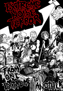 Extreme Noise Terror: From One Extreme To Another (Extreme Noise Terror: From One Extreme To Another)