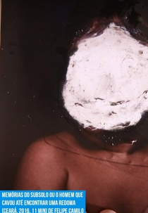 Memórias do Subsolo ou o Homem que Cavou até Encontrar uma Redoma (Memórias do Subsolo ou o Homem que Cavou até Encontrar uma Redoma)