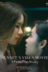 Sunset x Vibes: PrimPim's Story (เพียงชลาลัย | PrimPim's Story)