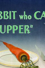 O Coelho Que Veio Para Jantar (The Wabbit Who Came to Supper)