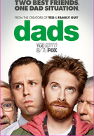 Dads (1ª Temporada)