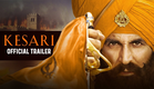 Kesari | Official Trailer | Akshay Kumar | Parineeti Chopra | Anurag Singh | 21st March