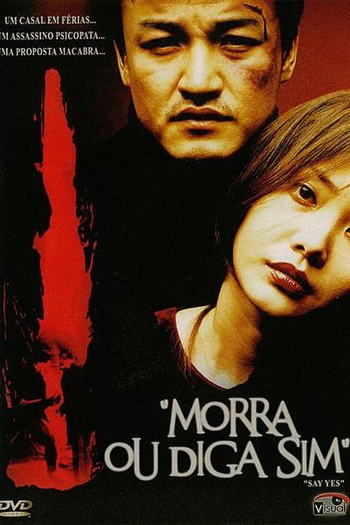  de Filme Morra ou Diga Sim (2002)