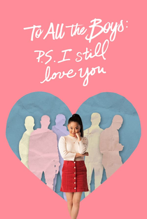 Para Todos os Garotos: P.S. Ainda Amo Você - Poster / Capa / Cartaz - Oficial 3