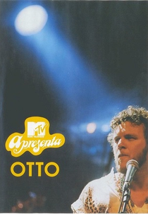 MTV Apresenta: Otto (MTV Apresenta: Otto)