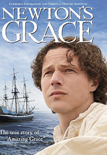Newton's Grace: The True Story of Amazing Grace (Newton's Grace)