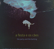 A Festa e os Cães