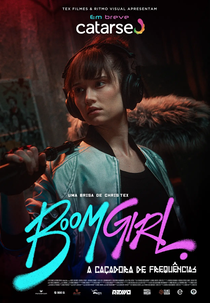 Boom Girl - A Caçadora de Frequências (Boom Girl - A Caçadora de Frequências)
