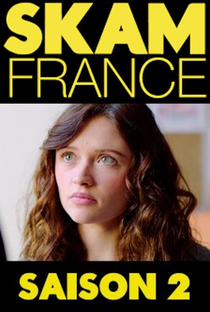 Skam France (2ª Temporada) - Poster / Capa / Cartaz - Oficial 4