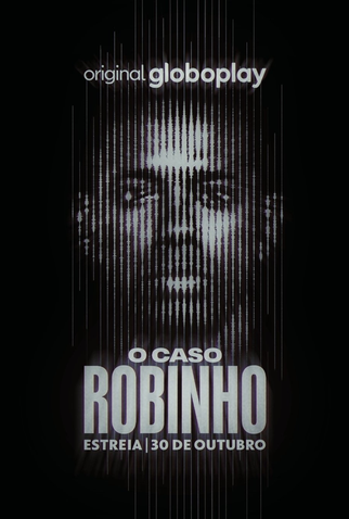 Poster 1 de Série O Caso Robinho (2024)