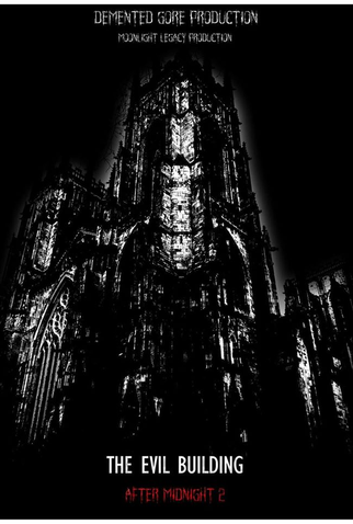 Poster 1 de Filme The Evil Building: After Midnight 2 (2020)