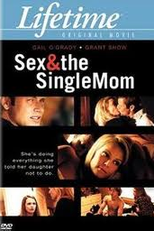 Solteira, Profissão Mãe (Sex & The Single Mom)