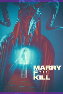 Marry Fuck Kill - Poster / Capa / Cartaz - Oficial 1