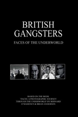 British Gangsters: Faces of the Underworld (British Gangsters: Faces of the Underworld)
