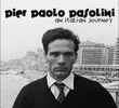 Pier Paolo Pasolinis Reisen durch Italien