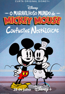 O Maravilhoso Mundo de Mickey Mouse: Confusões Nostálgicas (The Wonderful World of Mickey Mouse: Steamboat Silly)