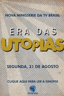 Era das Utopias - Poster / Capa / Cartaz - Oficial 1