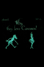 Why They Love Cavemen (Why They Love Cavemen)