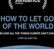 How To Let Go Of The World (And Love All The Things Climate Can't Change)