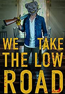 We Take the Low Road (We Take the Low Road)