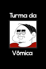 Turma da Vômica (Turma da Vômica)