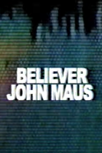 Poster de Curta John Maus: Believer (2011)