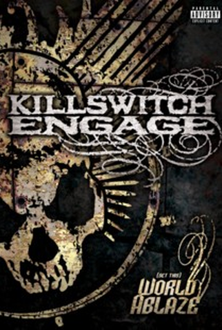 Poster 1 de Filme Killswitch Engage - (Set This) World Ablaze (2005)