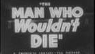MAN WHO WOULDN'T DIE TRAILER 1942 MICHAEL SHAYNE
