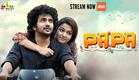 PaPa (O Naanna) Telugu Full Movie Now Streaming on Aha Video | Kavin | Aparna Das @SriBalajiMovies