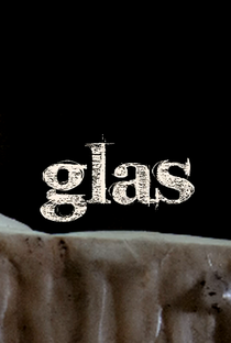 Glas - Poster / Capa / Cartaz - Oficial 1