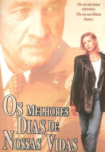 Os Melhores Dias de Nossas Vidas (The Last Good Time)