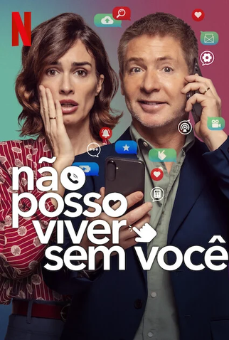 Poster 1 de Filme Não Posso Viver Sem Você (2024)