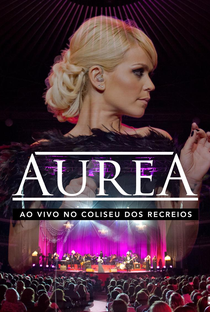 Aurea Ao Vivo No Coliseu Dos Recreios - Poster / Capa / Cartaz - Oficial 1