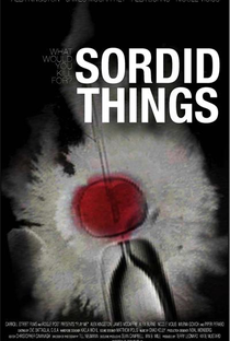 Sordid Things  - Poster / Capa / Cartaz - Oficial 1