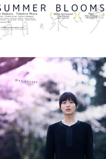 Summer Blooms (Shigatsu-no Nagai Yume)