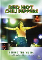 Por Trás da Música - Red Hot Chili Peppers (Behind the Music- Red Hot Chili Peppers)