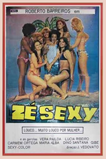 Zé Sexy... Louco, Muito Louco Por Mulher (Zé Sexy... Louco, Muito Louco Por Mulher)