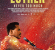 Luther: Never Too Much
