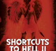 Shortcuts To Hell: Volume II