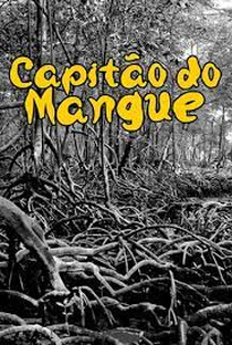 Capitão do Mangue - Poster / Capa / Cartaz - Oficial 1